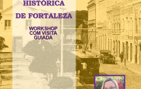 Workshop: Arquitetura Histórica De Fortaleza